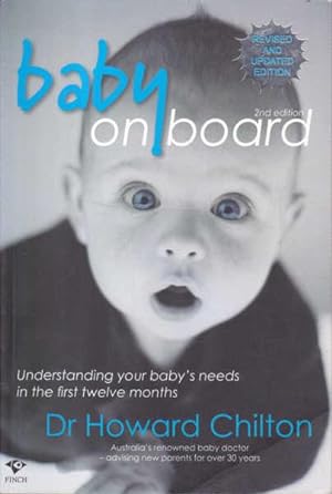 Seller image for Baby on Board: Understanding Your Baby's Needs in the First Twelve Months: 2nd Edition for sale by Goulds Book Arcade, Sydney