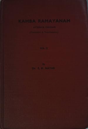 Kamba Ramayanam, Ayodhya Kandam (Translation & Transliteration): VOL.II. Madras University Malaya...