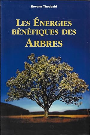 Les énergies bénéfiques des arbres