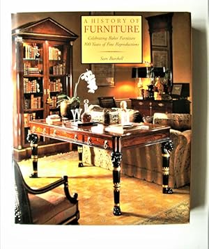 A History of Furniture. Celebrating Baker Furniture. 100 Years of fine Reproductions