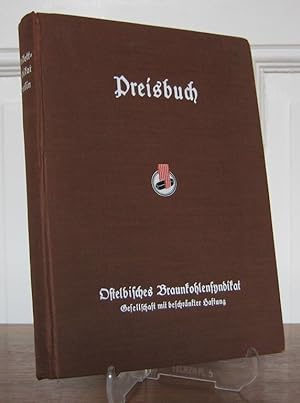 Ostelbisches Braunkohlesyndikat - Preisbuch. Gültig ab März 1941.