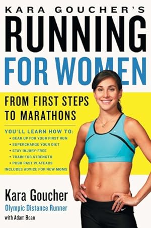 Seller image for Kara Goucher's Running for Women : From First Steps to Marathons for sale by GreatBookPrices