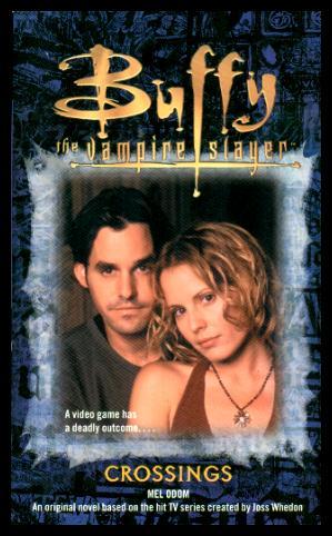 Seller image for CROSSINGS - Buffy the Vampire Slayer for sale by W. Fraser Sandercombe