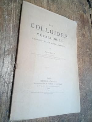 Imagen del vendedor de Les collodes mtalliques proprits et prparations - a la venta por Des livres et vous