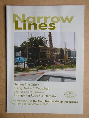 Seller image for Narrow Lines. No. 139. February/March 2003. The Magazine of the 7mm Narrow Gauge Association. for sale by N. G. Lawrie Books