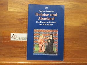 Heloise und Abaelard : ein Frauenschicksal im Mittelalter. Aus dem Franz. von Claire Barthélemy-H...