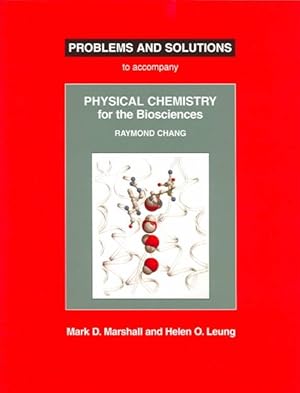 Seller image for Problems And Solutions : To Accompany Raymond Chang Physical Chemistry For The Biosciences for sale by GreatBookPrices