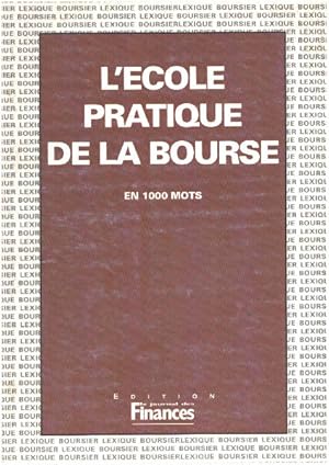 Image du vendeur pour L'cole pratique de la bourse mis en vente par librairie philippe arnaiz