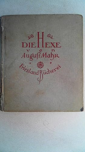 Immagine del venditore per Die Hexe - Friesland Bcherei Band 1, venduto da Antiquariat Maiwald