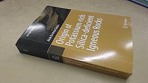 Seller image for Origin of Potassium-rich Silica-deficient Igneous Rocks (Springer Geology) for sale by BoundlessBookstore