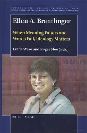 Imagen del vendedor de Ellen A. Brantlinger : When Meaning Falters and Words Fail, Ideology Matters a la venta por GreatBookPrices