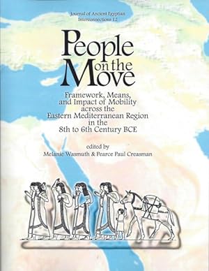 Image du vendeur pour People on the Move : Framework, Means, and Impact of Mobility Across the Eastern Mediterranean Region in the 8th to 6th Century Bce mis en vente par GreatBookPrices