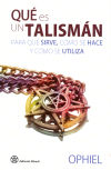 Seller image for Qu es un talismn para qu sirve, cmo se hace y cmo se utiliza for sale by AG Library