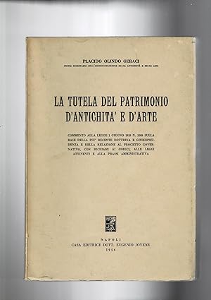 Seller image for La tutela del patrimonio d'antichit e d'arte. Commento alla legge 1 giugno 1939 n 1089 for sale by Libreria Gull