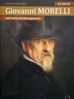 Imagen del vendedor de La vita di Giovanni Morelli nell'Italia del Risorgimento. a la venta por EDITORIALE UMBRA SAS