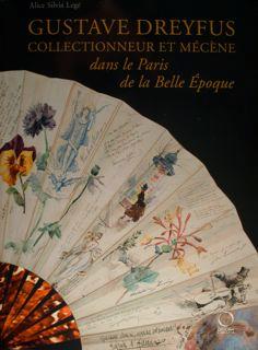 Imagen del vendedor de Gustave Dreyfus collectionneur et mcne dans le Paris de la Belle Epoque. a la venta por EDITORIALE UMBRA SAS
