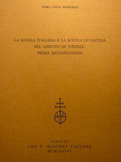 Seller image for La scuola italiana e la scuola levantina nel ghetto di Firenze: prima ricostruzione. for sale by EDITORIALE UMBRA SAS