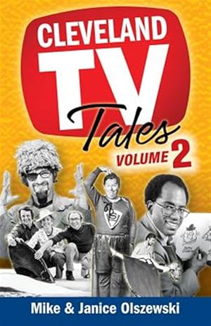 Immagine del venditore per Cleveland TV Tales : More Stories from the Golden Age of Local Television venduto da GreatBookPrices