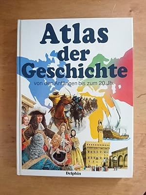 Seller image for Atlas der Geschichte - Von den Anfngen bis zum 20. Jahrhundert for sale by Antiquariat Birgit Gerl