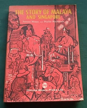 The Story of Malaya and Singapore