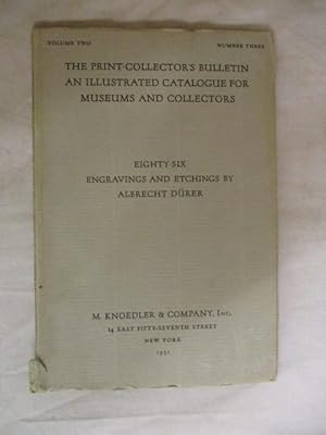 Imagen del vendedor de THE PRINT COLLECTOR'S BULLETIN AN ILLUSTRATED CATALOGUE FOR MUSEUMS AND COLLECTORS - EIGHTY-SIX ENGRAVINGS AND ETCHINGS a la venta por GREENSLEEVES BOOKS