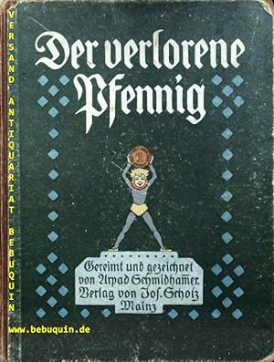 Seller image for Der verlorene Pfennig. Hans Dumlings seltsame Abenteuer in 5 Kapiteln gereimt und gezeichnet. for sale by Antiquariat Bebuquin (Alexander Zimmeck)