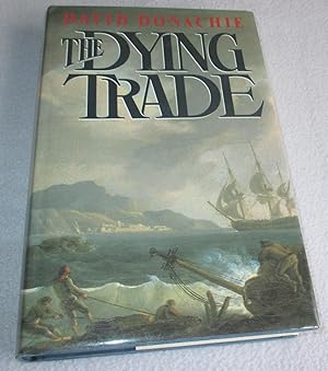 Imagen del vendedor de The Dying Trade (Signed 1st Edition) a la venta por Bramble Books