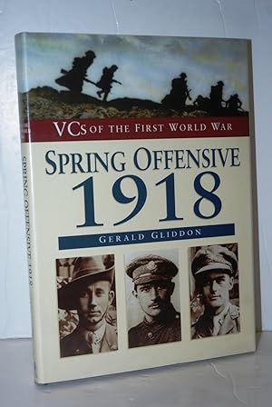 Seller image for Spring Offensive, 1918 for sale by Nugget Box  (PBFA)