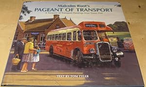 Seller image for Malcolm Root's Pageant of Transport: A Treasury of Transport Paintings from Times Past. for sale by powellbooks Somerset UK.