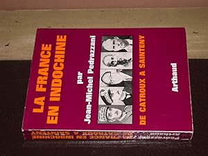 Bild des Verkufers fr La France en Indochine de Catroux  Sainteny zum Verkauf von Hairion Thibault