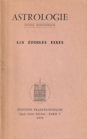 Seller image for Les toiles fixes . ASTROLOGIE tudes scientifiques for sale by ARTLINK