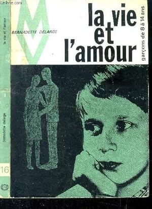 Bild des Verkufers fr La vie et l'amour. Garons de 8  14ans zum Verkauf von Le-Livre