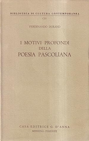 Immagine del venditore per I motivi profondi della poesia pascoliana venduto da Il Salvalibro s.n.c. di Moscati Giovanni