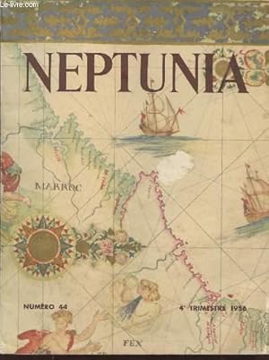 Imagen del vendedor de Neptunia n44 - 4me trimestre 1956. Sommaire : L'Europe et les corsaires marocains par P.Gille, Le naufrage du Mekns par Georges Blond, Marine et philatlie par E.W. Argyle, etc. a la venta por Le-Livre