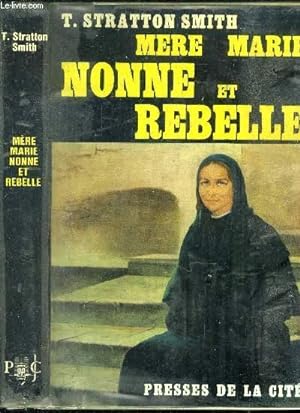 Bild des Verkufers fr Mere Marie Nonne et rebelle zum Verkauf von Le-Livre
