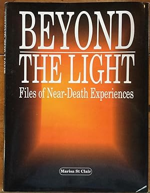 Bild des Verkufers fr Beyond the Light: Files of Near-Death Experiences zum Verkauf von Molly's Brook Books