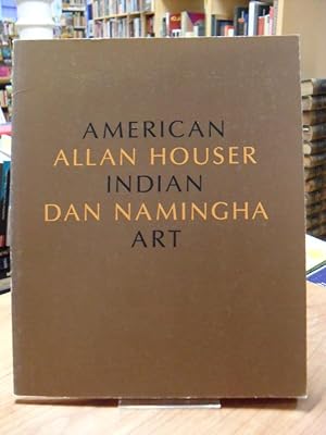 American Indian Art, Katalog zur Ausstellung im Amerika Haus Berlin in Zusammenarbeit mit The Gal...