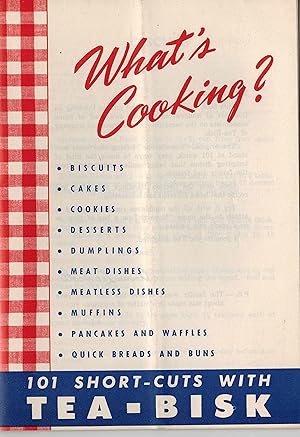 Imagen del vendedor de What's Cooking ? 101 Short Cuts with Tea Bisk a la venta por ! Turtle Creek Books  !