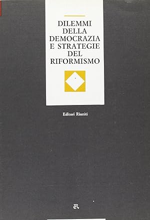 Immagine del venditore per Dilemmi della democrazia e strategie del riformismo venduto da Libro Co. Italia Srl