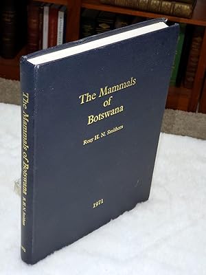 The Mammals of Botswana (Museum Memoir No. 4)