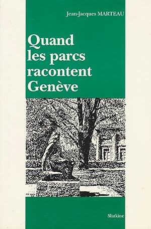 Quand les parcs racontent Genève