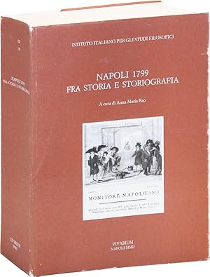 Napoli 1799 fra Storia e Storiografia: Atti del Convegno Internazionale, Napoli, 21-24, gennaio 1999