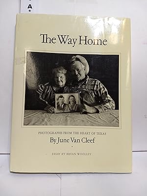 Imagen del vendedor de The Way Home: Photographs from the Heart of Texas a la venta por Fleur Fine Books