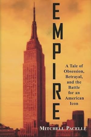 Immagine del venditore per Empire: A Tale of Obsession, Betrayal, and the Battle for an American Icon venduto da Kenneth A. Himber