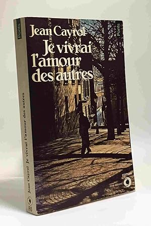 Seller image for Je Vivrai L'amour Des Autres for sale by crealivres