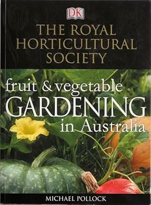 The Royal Horticultural Society fruit and vegetable gardening in Australia.