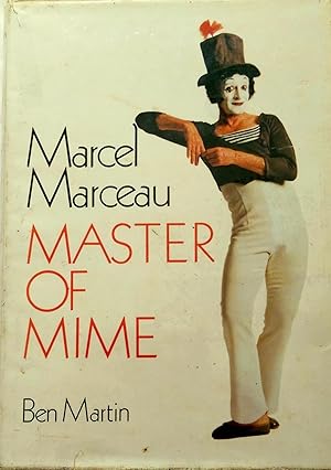 Imagen del vendedor de Marcel Marceau Master Of Mime. a la venta por Banfield House Booksellers