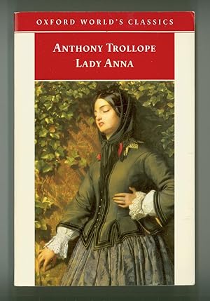 Lady Anna, by Anthony Trollope, 1998 Reprint, First Printing, Oxford World's Classics, Paperback ...