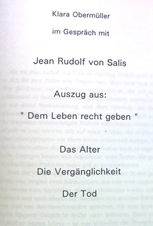 Imagen del vendedor de Klara Obermller im Gesprch mit Jean Rudolf von Salis. Auszug aus: "Dem Leben recht geben". Das Alter, die Vergnglichkeit, der Tod. a la venta por books4less (Versandantiquariat Petra Gros GmbH & Co. KG)