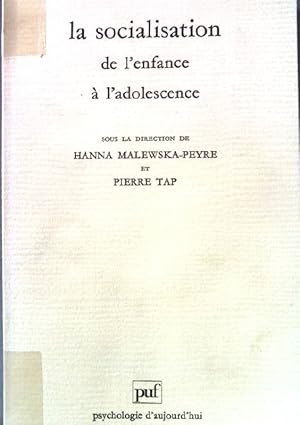 Imagen del vendedor de La socialisation de l'enfance  l'adolescence (Psychologie d'aujourd'hui) a la venta por books4less (Versandantiquariat Petra Gros GmbH & Co. KG)